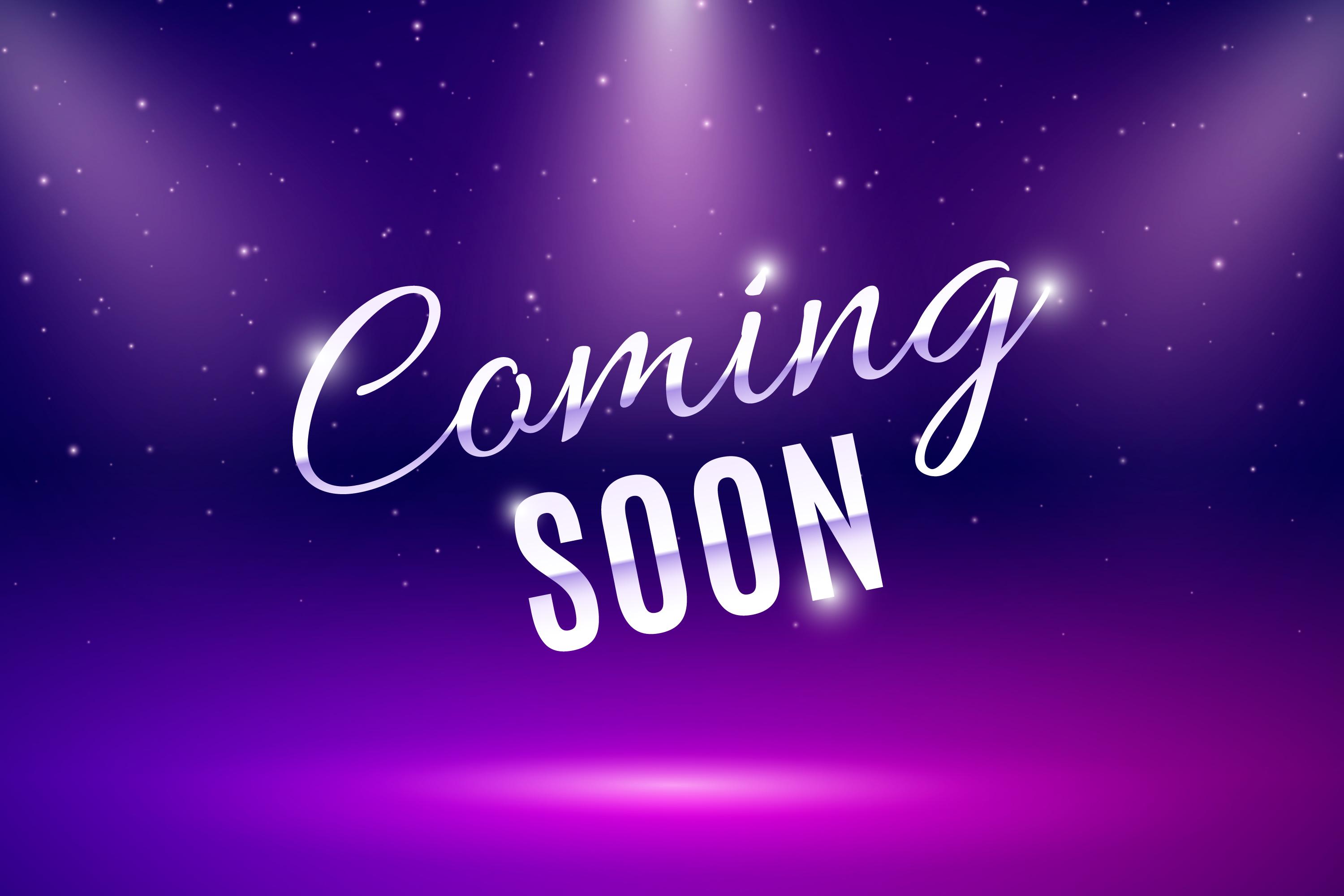Coming Soon